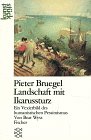 Pieter Bruegel Landschaft mit Ikarussturz  ein Vexierbild des humanistischen Pessimismus