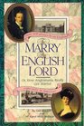 To Marry an English Lord: Victorian and Edwardian Experience