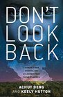 Don't Look Back A Memoir of War Survival and My Journey from Sudan to America
