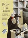 The City of Ink Drinkers (Ink Drinker)