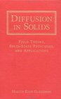 Diffusion in Solids  Field Theory SolidState Principles and Applications