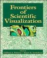 Frontiers of Scientific Visualization