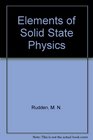 Elements of Solid State Physics 2E