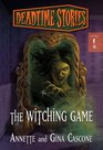 The Witching Game Deadtime Stories