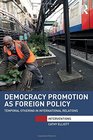 Democracy Promotion as Foreign Policy Temporal Othering in International Relations