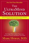 The UltraMind Solution The Simple Way to Defeat Depression Overcome Anxiety and Sharpen Your Mind