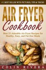 Air Fryer Cookbook Best 25 Adorable Air Fryer Recipes for Healthy Easy and Fatfree Meals