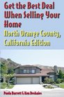 Get the Best Deal When Selling Your Home North Orange County California Edition