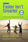 Faster Isn't Smarter Messages About Math Teaching and Learning in the 21st Century Second Edition