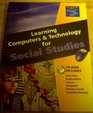 Learning Computers and Technology for Social Studies
