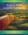 Reading Aloud Across the Curriculum How to Build Bridges in Language Arts Math Science and Social Studies