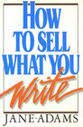 How to Sell What You Write