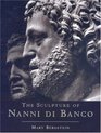 The Sculpture of Nanni di Banco