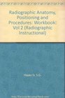 Radiographic Anatomy and Positioning Volume 2