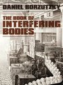 The Book of Interfering Bodies