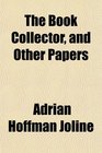 The Book Collector and Other Papers