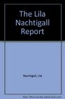 The Lila Nachtigall Report