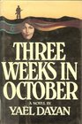 Three Weeks In October