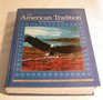 The American tradition A history of the United States