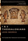 The Epistles of Paul to the Thessalonians: An Introduction and Commentary (Tyndale New Testament Commentaries)