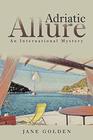 Adriatic Allure An International Mystery