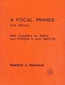 A Focul Primer 2nd Edition with chapters on BASIC FORTAN IV with WATFOR