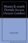 Access Miami and South Florida