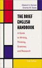 The Brief English Handbook A Guide to Writing Thinking Grammar and Research
