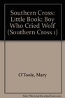 Southern Cross Little Book Boy Who Cried Wolf