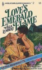 Love's Emerald Flame (Harlequin Superromance, No 2)