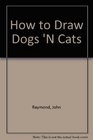 How to Draw Dogs 'N Cats