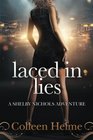 Laced In Lies A Shelby Nichols Adventure
