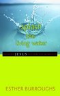 Splash the Living Water Sharing Jesus in Everyday Moments