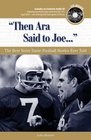 Then Ara Said to Joe The Best Notre Dame Football Stories Ever Told with CD
