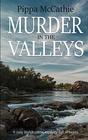 MURDER IN THE VALLEYS: A cozy Welsh crime mystery full of twists