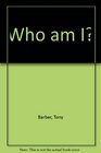 Who Am I
