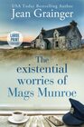 The Existential Worries of Mags Munroe: The Mags Munroe Series (The Mags Munroe Series - Large Print)