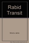 Rabid Transit