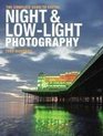 The Complete Guide to Digital Night and LowLight Photography