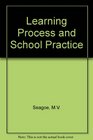 The learning process and school practice