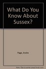 What Do You Know About Sussex