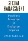 Sexual Harassment Psychiatric Assessment in Employment Litigation
