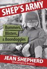 Shep's Army Bummers Blisters and Boondoggled