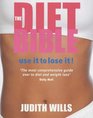 The Diet Bible Use it to Lose It
