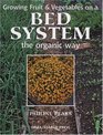 Growing Fruit and Vegetables on a Bed System the Organic Way