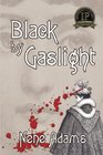 Black by Gaslight 3rd ed