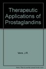 Therapeutic Applications of Prostaglandins