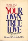 Your own true love The new positive view of narcissism  the person you love the most should be  you