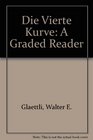 Die Vierte Kurve A Graded Reader