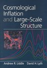 Cosmological Inflation and LargeScale Structure